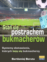 Sta� si� postrachem bukmacher�w