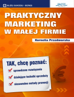 Praktyczny Marketing w Ma�ej Firmie