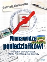 Nienawidz� poniedzia�k�w!