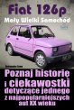 Fiat 126p. Ma�y Wielki Samoch�d