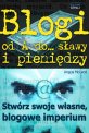Blogi od A do... s�awy i pieni�dzy