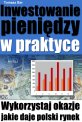 Inwestowanie pieni�dzy w praktyce