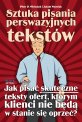 Sztuka pisania perswazyjnych tekst�w
