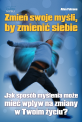 Zmie� swoje my�li
