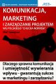 Komunikacja, marketing i zarz�dzanie projektem wg polskiego Chucka Norrisa