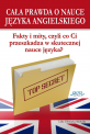 Ca�a prawda o nauce j�zyka angielskiego