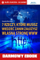 7 rzeczy, kt�re musisz wiedzie�, zanim za�o�ysz w�asn� stron� www