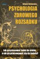 Psychologia zdrowego rozs�dku