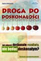 Droga do doskona�o�ci