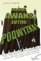 Dzisiaj awans, jutro podwy�ka!