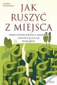 Jak ruszy� z miejsca