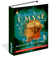 Umys�. Jak z niego wreszcie korzysta�?