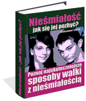 Nie�mia�o�� - jak si� jej pozby�?