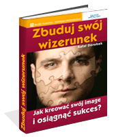 Zbuduj sw�j wizerunek