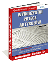 Wykorzystaj pot�g� artyku��w!