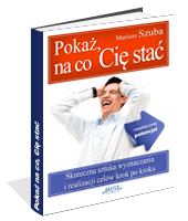 Poka�, na co Ci� sta�!