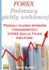 Forex - Podstawy gie�dy walutowej