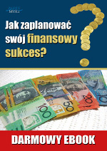 Jak zaplanowa� finansowy sukces?