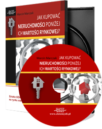 Jak kupowa� nieruchomo�ci poni�ej ich warto�ci rynkowej